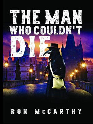 cover image of The Man Who Couldn't Die